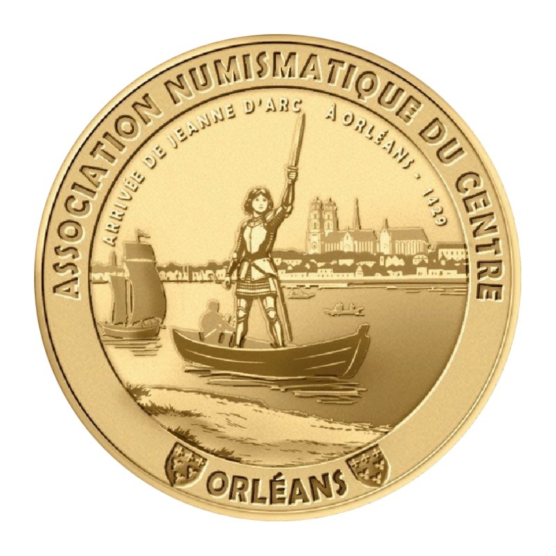 Association Numismatique du Centre - Arrivée de Jeanne d'Arc à Orléans - 1429