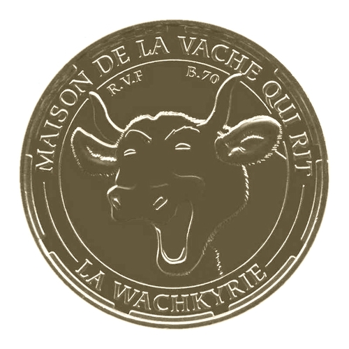 Maison de la vache qui rit - la wachkyrie